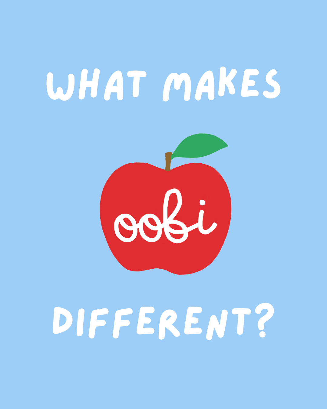 What Makes Oobi Different?