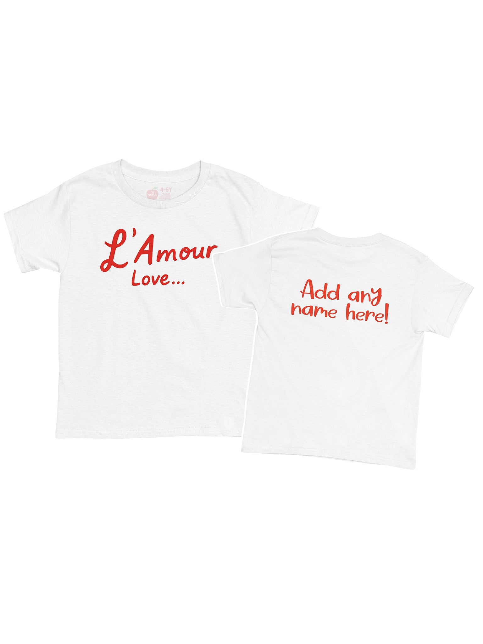 The Essentials L'amour Printed Tee is a white, 100% cotton oversized shirt with red text—"L’Amour Love…" on the front and "Add any name here!" on the back.