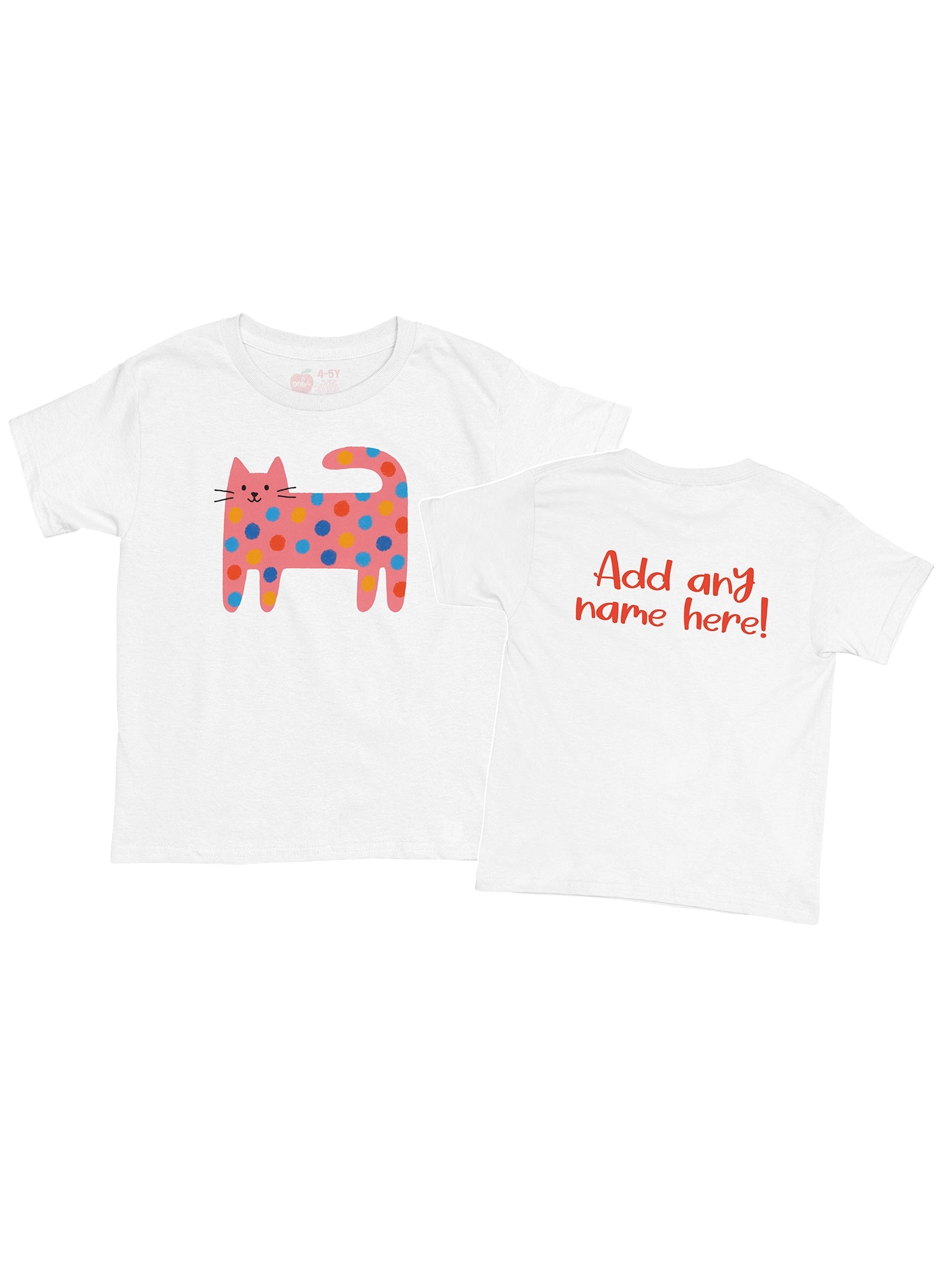 The Essentials Cat Printed Tee is a white 100% cotton shirt with a pink and blue polka-dotted cartoon cat on the front and "Add any name here!" in red on the back.
